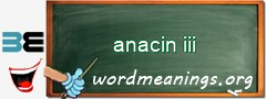 WordMeaning blackboard for anacin iii